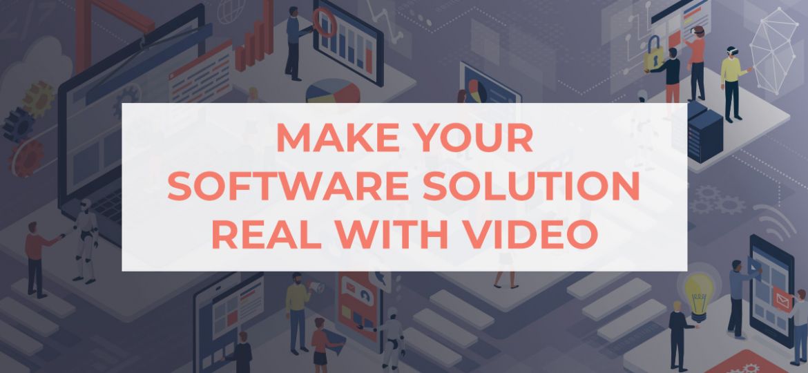 Make Your Software Solution Real